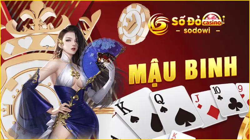 Mậu Binh - Trải Nghiệm Game Cược Siêu Hot Tại SODO 5 Mậu-binh